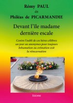 Devant l’île madame dernière escale