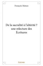 De la sacralité à l’altérité ? une relecture des écritures