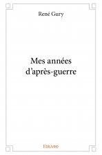Mes années d'après guerre