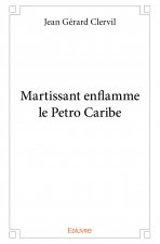 Martissant enflamme le petro caribe