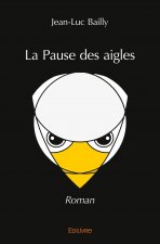 La pause des aigles