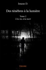 Des ténèbres à la lumière
