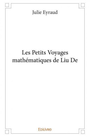 Les petits voyages mathématiques de liu de