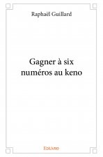 Gagner à six numéros au keno