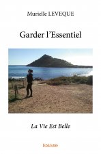 Garder l’essentiel