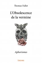 L'obsolescence de la vermine