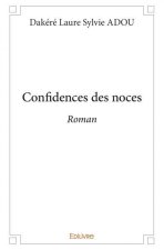 Confidences des noces roman