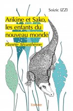 Arikine et sako, les enfants du nouveau monde