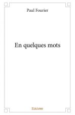 En quelques mots