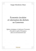 économie circulaire et valorisation des déchets au cameroun