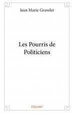 Les pourris de politiciens