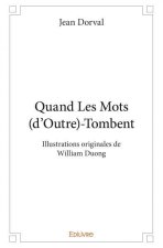Quand les mots (d’outre) tombent