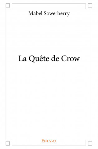 La quête de crow