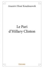 Le pari d'hillary clinton