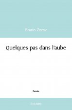 Quelques pas dans l'aube