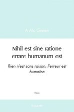 Nihil est sine ratione errare humanum est