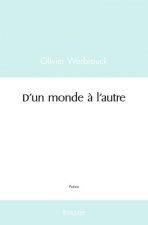 D'un monde à l'autre