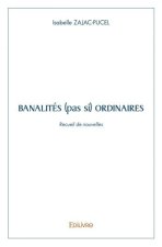 Banalités (pas si) ordinaires