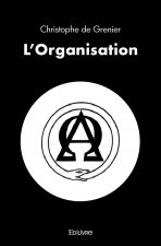 L'organisation