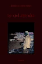 Le ciel attendra