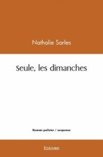 Seule, les dimanches