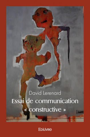 Essai de communication « constructive »