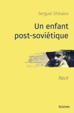 Un enfant post soviétique