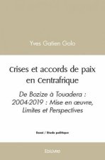 Crises et accords de paix en centrafrique