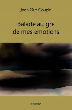 Balade au gré de mes émotions