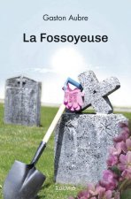 La fossoyeuse