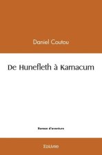 De hunefleth à karnacum