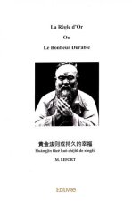 La règle d'or ou le bonheur durable