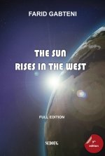 The Sun Rises in the West (9th edition - 2018)