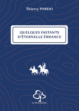 Quelques instants d'éternelle errance