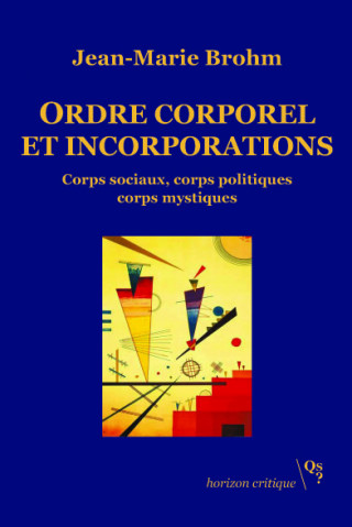 Ordre corporel et incorporations