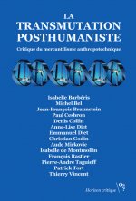 La transmutation posthumaniste