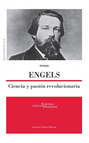 Engels. Ciencia y pasión revolucionaria