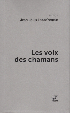 34412254_les-voix-des-chamans.jpg