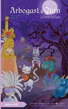 Arbogast & Qurn, tome 3, la forêt hurlante