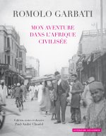 Mon aventure dans l'Afrique civilisée