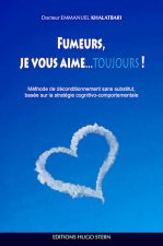 Fumeurs, je vous aime...toujours !