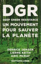Deep Green Resistance. Tome 1