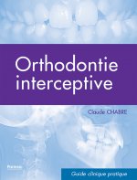Orthodontie interceptive, 2e édition