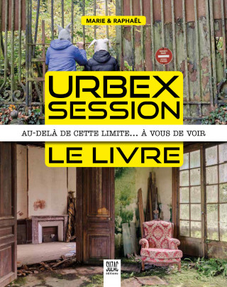 Urbex Session, le livre