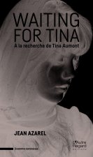 Waiting for Tina