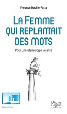 La femme qui replantait des mots