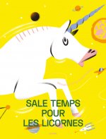 Sale temps pour les licornes