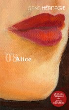 Sans Héritage volume 8 : Alice