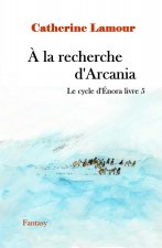 A la recherche d'Arcania