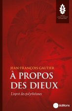 À propos des dieux